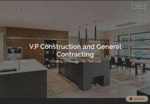 V.P Construction and General Contracting - At V.P Construction and General Contracting, our goal is to make your construction dreams come true. With many years experience in the industry, we have gained the knowledge and skills necessary to make every project a success.
 
We have been helping people build or repair their homes for years and still get the same satisfaction from it today. Our team is dedicated to delivering quality results, no matter the task. Whether its a small repair or a large-scale construction project, we...
