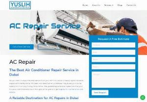 Select Top Quality AC Repair Service In Dubai from Yuslih - Do you want to enjoy the best service from your AC? It is crucial to have proper House AC Repair and maintenance. A broken and defective air conditioner may make your home terribly hot in a hurry during the summer. The greatest approach to make sure that your house is comfortable to live in throughout the year is to get regular AC maintenance and service.