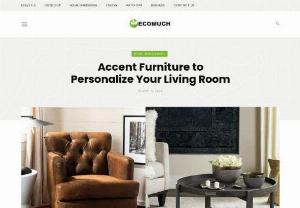 Accent Furniture to Personalize Your Living Room - Ecomuch - f you are exploring the various options to buy coffee tables online or looking for accent tables and accent chair sets for your living room, we are the perfect one-stop destination. Contact us today to get the best offers and deals.