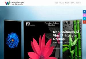 Vinyl Printing in Chennai | Vintage Images Rollup - We are well advanced company in Chennai in the field of Vinyl Printing Services. For any questions Contact us. Vintage Images
