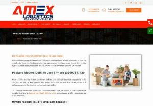 Packers Movers Delhi to Jind | Find Prices @9990847120 - Amex Logistics are Top Packers and Movers Delhi to Jind pricing is the most competitive in the business. We are the Best Packers and Movers from Delhi to Jind with the execution of a satisfactory service for the client and complete availability.

Our Comapny there are no hidden fees. Customers benefit from the amount of care and attention to detail provided by Packers and Movers Delhi to Jind, which ensures a safe, economical, and stress-free move.