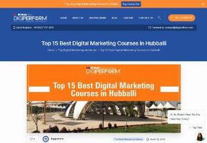Top 15 Best Digital Marketing Courses in Hubballi - If you're interested in taking a course in digital marketing, Digiperform, the leading training facility in Asia, offers top-notch instruction in Hubballi. More than 40 of its locations are spread over India. Students have the opportunity to learn everything there is to know about the several digital marketing modules that will help them become experts in this field thanks to the extensive curriculum created by Digiperform and made available on the LMS. This is especially true...