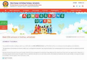 Best ICSE Schools in Varthur, Whitefield | Pratham International School - Our objective is to equip children with the powerful tool of education, inspiring them to discover their unique qualities. Pratham International School was founded in 2010 in Varthur, Whitefield, East Bangalore with the goal of delivering excellent academics, co-curricular activities, character development, and a holistic approach to education. Since then, it has become one of the top international schools in Varthur, Whitefield, and East Bangalore, recognized for its commitment to...
