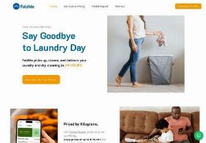 FoldMe - Bringing Freshness to Your Doorstep

Providing Easy, Quick and Reliable Laundry Service Wash & Fold.