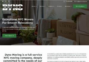 Home - Dyno Moving - Servicing New York | Tri-state Area - Experience a stress-free move with Dyno Moving, where we combine courtesy, professionalism, and unparalleled service to make your relocation seamless. Our team of experienced movers, based in Brooklyn and Staten Island, has completed over 10,000 moves across NYC, Manhattan, Brooklyn, Queens, Bronx, and beyond.