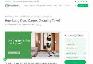 How Long Does It Take to Clean a Carpet? | Multi Cleaning - Carpet is one of the useful items that we use at home, offices, and various other commercial places. It beautifies our premises, but cleaning and maintaining it can be time-consuming and requires vast effort. If you use carpet, you should clean it to maintain a healthy and hygienic environment at your home or office. It indeed improves the beauty of your carpet but also helps remove dust, dirt, allergies, etc., as it causes serious illness. 