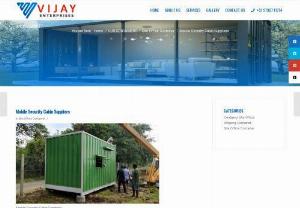 Mobile Security Cabin Suppliers in Chennai | Vijay Containers - We are most prominent company in Chennai in the field of Mobile Security Cabin Suppliers. For any questions Call +91 9790711714 