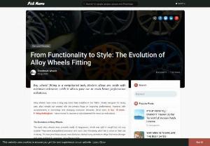 From Functionality to Style: The Evolution of Alloy Wheels Fitting - lloy wheels fitting is a complicated task. Modern alloys are made with minimum tolerance; while it allows your car to reach better performance milestones.