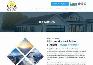Best Solar Energy Experts in Florida: Simple Honest Solar in Florida - Wondering if solar is right for your home?Simple Honest Solaris a leadingSolar Energy expert in Florida which providestopsolar assistanceto homeowners.
