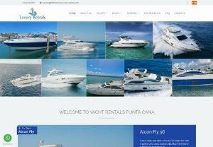 	Luxury Yacht Rentals in Punta Cana, Cap Cana, and Casa de Campo | Yacht Rentals Punta Cana - We are specialized in megayacht, super yachts and luxury yacht charters in Punta cana and Casa de campo La Romana Dominican Republic. Cruise around Saona and catalina island assisted by our professional team 