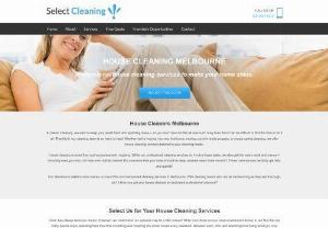 House Cleaners Melbourne | Professional Home Cleaning Services - Our job at Select Cleaning is to provide you with an affordable solution to this problem. By doing so, we remove the stress you may be experiencing from your house cleaning duties.