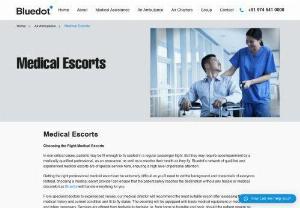 Medical Escort Services | Flight Doctor Services | Bluedot - Bluedot provides Medical Escort Services to ensure safe and comfortable transportation for patients in need of Medical Assistance.