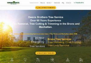 Tree Trimming Service Bronx & Manhattan|Bronx Tree Removal - Owens Brothers Tree Service has been serving the New York community for more than 60 years! We are proud to be one of the top-rated companies in the Bronx and Manhattan. Call today 718-885-0914