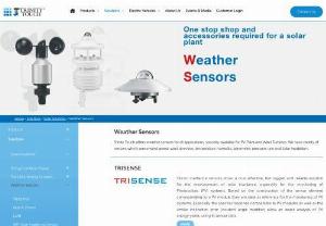 Weather Monitoring Sensors and Meteorological Sensors in India - Trinity Touch offers weather sensors for all applications, specially available for PV Plant and Wind Turbines. We have variety of sensors which sense wind speed, wind direction, temperature, humidity, barometric pressure, rain and Solar Irradiation.
