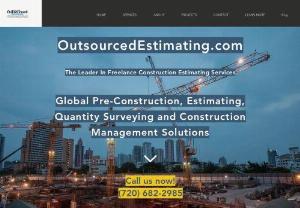 Outsourcedestimating - We provide freelance pre-construction services, estimating services and construction management services for clients looking to outsource these activities. Our clients include architects, builders, developers, general contractors, property managers, subcontractors and suppliers.