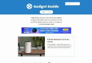 Gadget Guide - Gadget Guide is your go-to source for the latest gadgets and gizmos! We provide expert recommendations to help you find the perfect device for your needs. Let us guide you to the perfect gadget today!