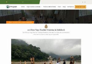 Best 100 Hour Yoga Teacher Training in Rishikesh, India - Are you ready to take your yoga practice to the next level and become a certified yoga teacher? Look no further than the 100 Hour Yoga Teacher Training in Rishikesh, India. 