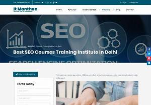 SEO Courses in Delhi | Best SEO Training Institute in Delhi, GTB Nagar - IT Manthan - IT Manthan is a leading SEO courses institute in Delhi that offers comprehensive and practical training on search engine optimization techniques. Whether you are a beginner or an experienced professional, you can learn how to optimize websites for higher rankings, traffic and conversions. IT Manthan has a team of qualified and experienced trainers who will guide you through the latest SEO trends and best practices. You will also get hands-on experience on real projects and case studies....