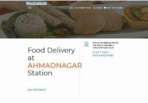 Food delivery in Train at Ahmadnagar Railway Station | Veg, Jain & Non-Veg Food - Order delicious Food delivery in train at Ahmadnagar Railway Station online with Traveler Food. Get food delivered on seat Jain, Veg, Non-veg food options available at Ahmadnagar Railway Station nearby restaurants. Book Food on train now!