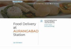 Food delivery in Train at Aurangabad Railway Station | Veg, Jain & Non-Veg Food - Now, food delivery in train at Aurangabad railway station is possible with Traveler Food. Get to taste Naankhaliya, and various authentic foods at your berth in just with a click. We provide you fresh and hot food of your choice quickly.
