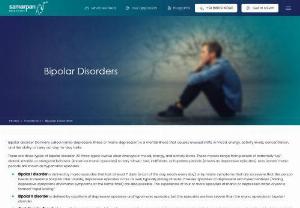 Bipolar Disorders Treatment in Mumbai - Samarpan Health - Bipolar disorder, also known as manic-depressive illness, is a mental health condition that causes extreme mood swings that alternate between periods of mania or hypomania and depression. Samarpan offers bipolar disorder treatment in Mumbai. Treatment for bipolar disorder usually involves a combination of medication, psychotherapy, and lifestyle changes. It typically begins in early adulthood and affects both men and women. If you experiencing symptoms of bipolar disorder, Get in touch with