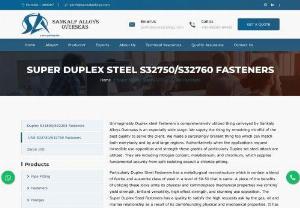  Super Duplex Steel S32750 Fasteners | Super Duplex Steel S32760 Fasteners   - Super Duplex Steel S32750 Fasteners Manufacturers, Super Duplex Steel S32750 Fasteners Suppliers, Super Duplex Steel S32750 Fasteners Stockists, Super Duplex Steel S32750 Fasteners Exporters,Super Duplex Steel S32750 Fasteners Manufacturers in India, Super Duplex Steel S32750 Fasteners Suppliers in India, Super Duplex Steel S32750 Fasteners Stockists in India, Super Duplex Steel S32750 Fasteners Exporters in India, Super Duplex Steel S32760 Fasteners Manufacturers, Super Duplex Steel...