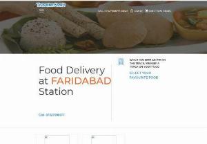 Food delivery in Train at Faridabad Railway Station | Veg, Jain & Non-Veg Food - Now, ordering food in train at Faridabad railway station has become very easy with Traveler food. Get 100% fresh and guarantee delivery at your berth just with a click. We serve you customized and great range of veg and non-veg Haryana food at your berth with 50% discount. 