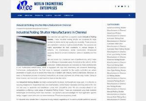 INDUSTRIAL ROLLING SHUTTER MANUFACTURERS IN CHENNAI | Merlin Engineering - Merlin Engineering is the leading INDUSTRIAL ROLLING SHUTTER MANUFACTURERS IN CHENNAI with latest technology and support to secure the future of your asset. 