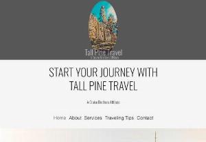 Tall Pine Travel - Tall Pine Travel offers comprehensive travel planning for domestic and international travel. Whether you want to book a family vacation, plan a romantic getaway, or escape for some 