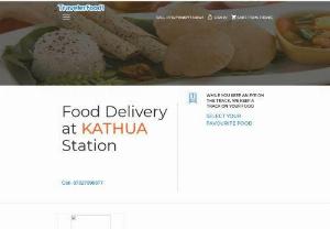Food delivery in Train at Kathua Railway Station | Veg, Jain & Non-Veg Food - Now get your food delivery in train at Kathura railway station easily. Order from your phone & enjoy your 100% fresh and hot food at a 50% discount. You can Customized your meals with Travel Foods and enjoy your train Journey. 
