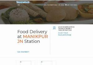 Food delivery in Train at Manikpur Jn Railway Station | Veg, Jain & Non-Veg Food - Order delicious Food delivery in train at Manikpur Jn Railway Station online with Traveler Food. Get food delivered on seat Jain, Veg, Non-veg food options available at Manikpur Jn Railway Station nearby restaurants. Book Food on train now!