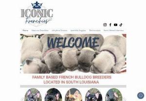 Iconic Frenchies - Passionate breeders with the desire to produce healthy, beautiful AKC-registered French Bulldogs! Located in South Louisiana.