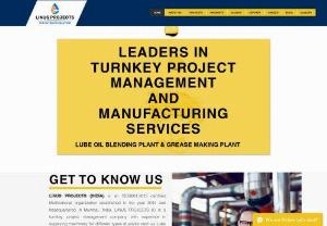Linus Projects India - LINUS PROJECTS (INDIA) our company specialized in Manufacturing Lubricant Plant and machinery on a Turnkey basis. We supply machines all around the Globe, at a very competitive price. 

We are a Professional Turnkey Project Management company. We supply plants and machinery for Lube Oil Blending Plant, Grease Manufacturing Plant, and various other Petrochemical Industries. On the other hand, we have got expertise in different plants such as Cooking Gas Cylinder mfg. Blow Molding plant.