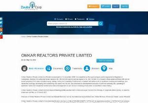 OMKAR REALTORS PRIVATE LIMITED - Company, directors and contact details | Zauba Corp - Omkar Realtors Private Limited is a Private incorporated on 10 December 2009. It is involved in Real estate activities with own or leased property. Directors of Omkar Realtors Private Limited are Babulal Varma and Kamalkishore Gupta.