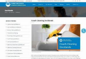Couch Cleaning Docklands - Best Upholstery Cleaning Services - Couch Cleaning Docklands - Get your couch cleaned by experts at the best Price. Call us on 0414-900-087 and get it done today.
