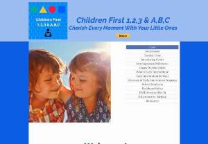 Children First 1,2,3 & A,B,C - To assist families and people working with children in their communities, by providing resources and information in helping our children succeed.