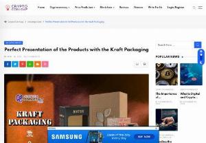 Perfect Presentation of the Products with the Kraft Packaging - Kraft Packaging has a diverse and crucial role in your brand. They can have a good and attractive appeal for your products.