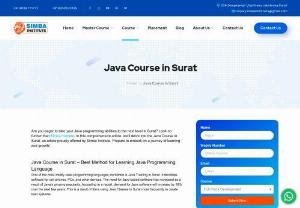 Best Java Classes In Surat | 100% Job Placements #1 - A java course in Surat at Simba institute would be a wise investment if you want to gain experience dealing with technologies like Java. This is so that you can gain practical experience using various concepts and toolkits through Java language courses. Youll be able to construct intricate solutions with Java by the time you complete the computer course.