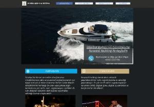 Forward Yachting - Istanbul Boat and Yacht Charter Service, Hourly and Daily Charter Options
