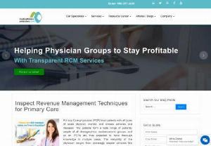 Inspect Revenue Management Techniques for Primary Care - In this Blog, we clearly explain how to Inspect Revenue Management Techniques for Primary Care Medical Billing.