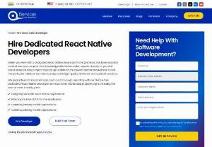 QServices is the best React native app development company for your project  - Looking to hire react Native app developer for your next project? We have a team of experienced Indian mobile app developers who are experts in React Native. With their expertise, you can create top-notch mobile apps that are both efficient and user-friendly. Whether you need an app for iOS, Android, or both, our developers can build a customized solution tailored to your specific needs. So, if you're searching for the best React Native app developers, look no further than...