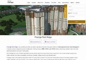 Prestige Park Ridge | Bannerghatta Road | Brochure | Master Plan | Price | Reviews - Prestige Park Ridge is a prestigious residential project located on Bannerghatta Road in South Bangalore. This project is being developed by Prestige Group, one of India's most reputable real estate developers with over three decades of experience in the industry.

