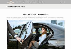 Cedar Park TX Limo Service | Car Service from AUS,SAT,IAH Airport | 512 577 8963 - West Lake Car Service offers reliable limo and car service Cedar Park Texas area. Book our Cedar Park TX Limo service for Austin airport transfers and business meetings and hotel transfers. Contact us today at West Lake Car Service