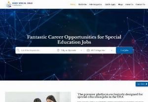 Best Special Education jobs in the US | Every Special Child - Discover best Special Education jobs in the US. Browse listings and find your perfect role today. Start your career in special education!
