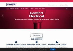 Electrician near you - Comfort Electrical - With 15 years of experience in all sorts of electrical installations, Comfort Electrical Ltd has a team that is fully NICEIC qualified and capable of undertaking any electrical project from design, engineering, installation, and beyond.