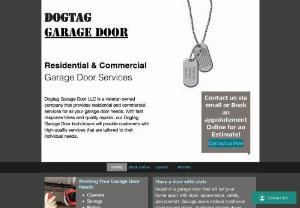 Dogtag Garage Door - Dogtag Garage Door LLC is a veteran owned company that provides residential and commercial services for all your garage door needs. With fast response times and quality repairs, our Dogtag Garage Door technicians will provide customers with high-quality services that are tailored to their individual needs.