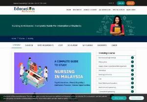 Nursing In Malaysia 2023: Fees, Admission, Top Universities, Scholarship - Want To Study Nursing In Malaysia? Check The Bachelor Of Nursing Fees, Eligibility, Admission To The Best Colleges & Universities In Malaysia.