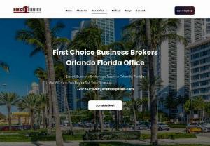 First Choice Business Brokers Orlando Florida - The Proficient Orlando Business Brokers: Assisting You in Buying or Selling Your Business