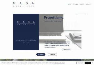MaDa Architetti | Architetto a Brescia | Orzinuovi - MaDa Architetti deals with architectural design and construction supervision in the residential sector.