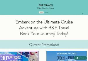 B&E Travel  - Embark on Unforgettable Cruise Adventures with BandEtravel.com - Book Your Dream Voyage Today! Discover breathtaking destinations, luxurious accommodations, and unbeatable cruise deals. Plan your perfect cruise getaway with ease - book flights, hotels, and shore excursions online.